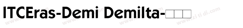 ITCEras-Demi DemiIta字体转换